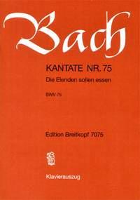 Die Elenden sollen essen (BWV 75) (KA)